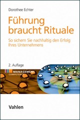 Abbildung von Echter | Führung braucht Rituale - So sichern Sie nachhaltig den Erfolg Ihres Unternehmens | 2., komplett überarbeitete und erweiterte Auflage | 2011 | beck-shop.de