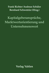 Abbildung von Kapitalgeberansprüche, Marktwertorientierung und Unternehmenswert - Festschrift für Prof. Dr. Dr. h.c. Jochen Drukarczyk zum 65. Geburtstag | 2003 | beck-shop.de