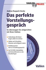 Abbildung von Raupach-Siecke | Das perfekte Vorstellungsgespräch - So überzeugen Sie zielgerichtet mit Ihren Stärken | 2012 | beck-shop.de