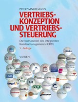 Abbildung von Winkelmann | Vertriebskonzeption und Vertriebssteuerung - Die Instrumente des integrierten Kundenmanagements - CRM | 5., vollständig überarbeitete und erweiterte Auflage | 2012 | beck-shop.de