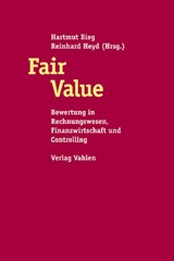 Abbildung von Bieg / Heyd | Fair Value - Bewertung in Rechnungswesen, Controlling und Finanzwirtschaft | 2005 | beck-shop.de